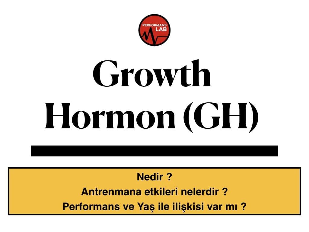 Growth Hormonu (Büyüme Hormonu)